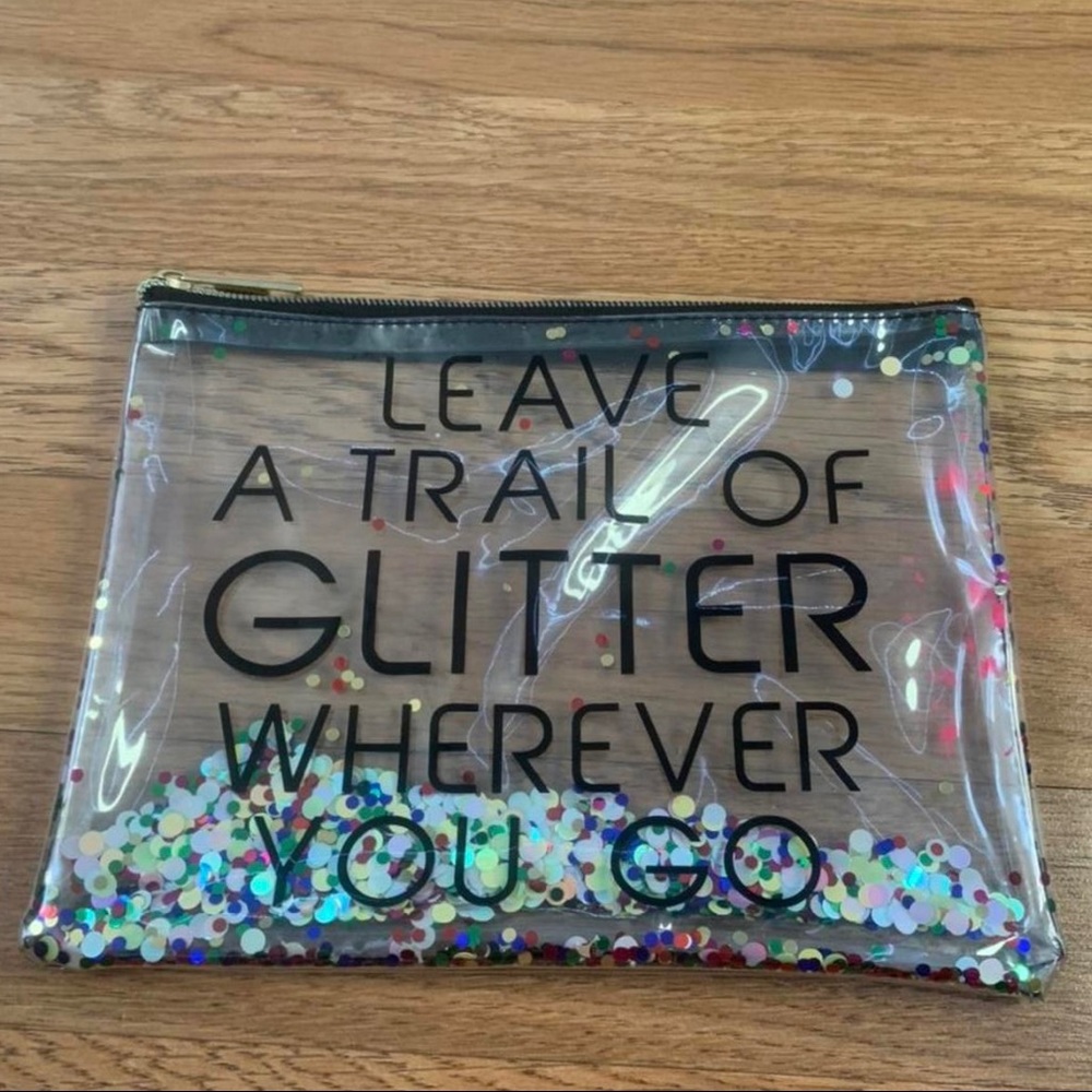 “Leave a trail of glitter wherever you go” pencil/makeup pouch